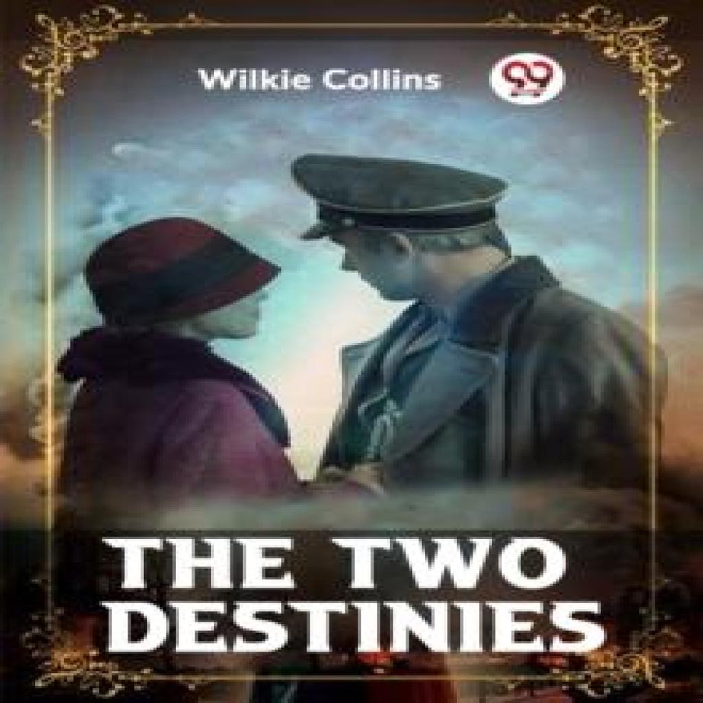 The Two Destinies by Wilkie Collins Paperback Book 9789361159749
