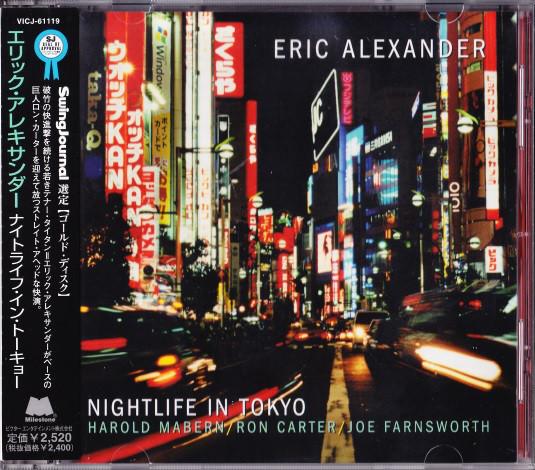 CD ERIC ALEXANDER Nightlife In Tokyo VICJ61191 Victor Entertai 2003 Japan Jazz Used