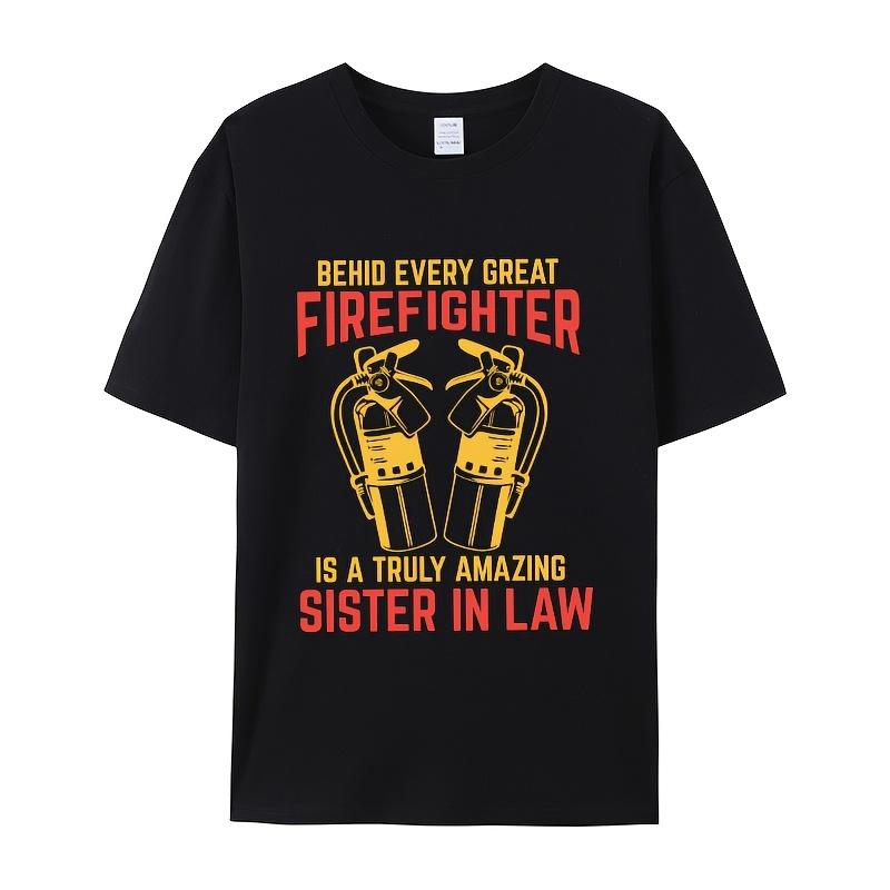 Firefighter Sister In Law Fire ExtinguishersPrint T-Shirt Summer Casual Streetwear Men Women Unisex Fashion Tshirt Top