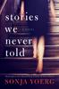 Книга Stories We Never Told