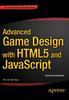 Книга Advanced Game Design with HTML5 and JavaScript