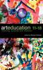 The Art Education 11-18 : Meaning, Purpose and Direction Book