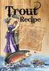 The Trout Recipe Book