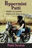 Книга Peppermint Patti : Ballad of a Female Motorcycle Drag Racer