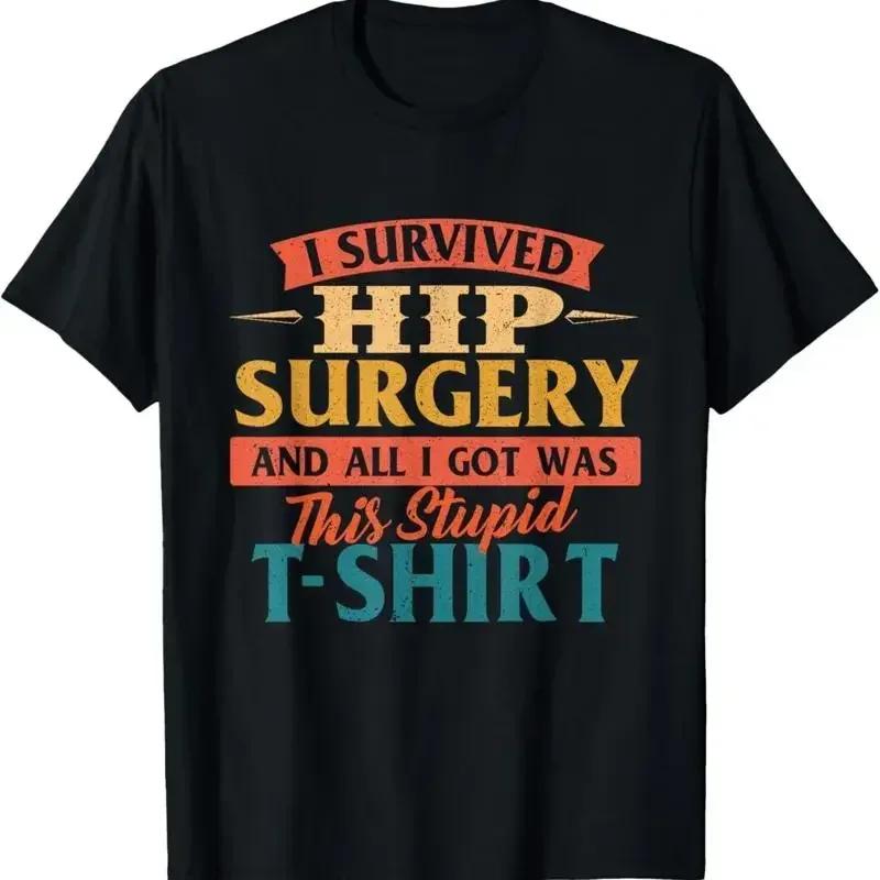 I Survived Hip Surgery Get Well Replaceunisext Recovery T Shirt