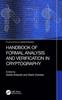 The Handbook of Formal Analysis and Verification In Cryptography Book