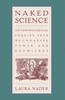Книга Naked Science : Anthropological Inquiry Into Boundaries, Power, and Knowledge