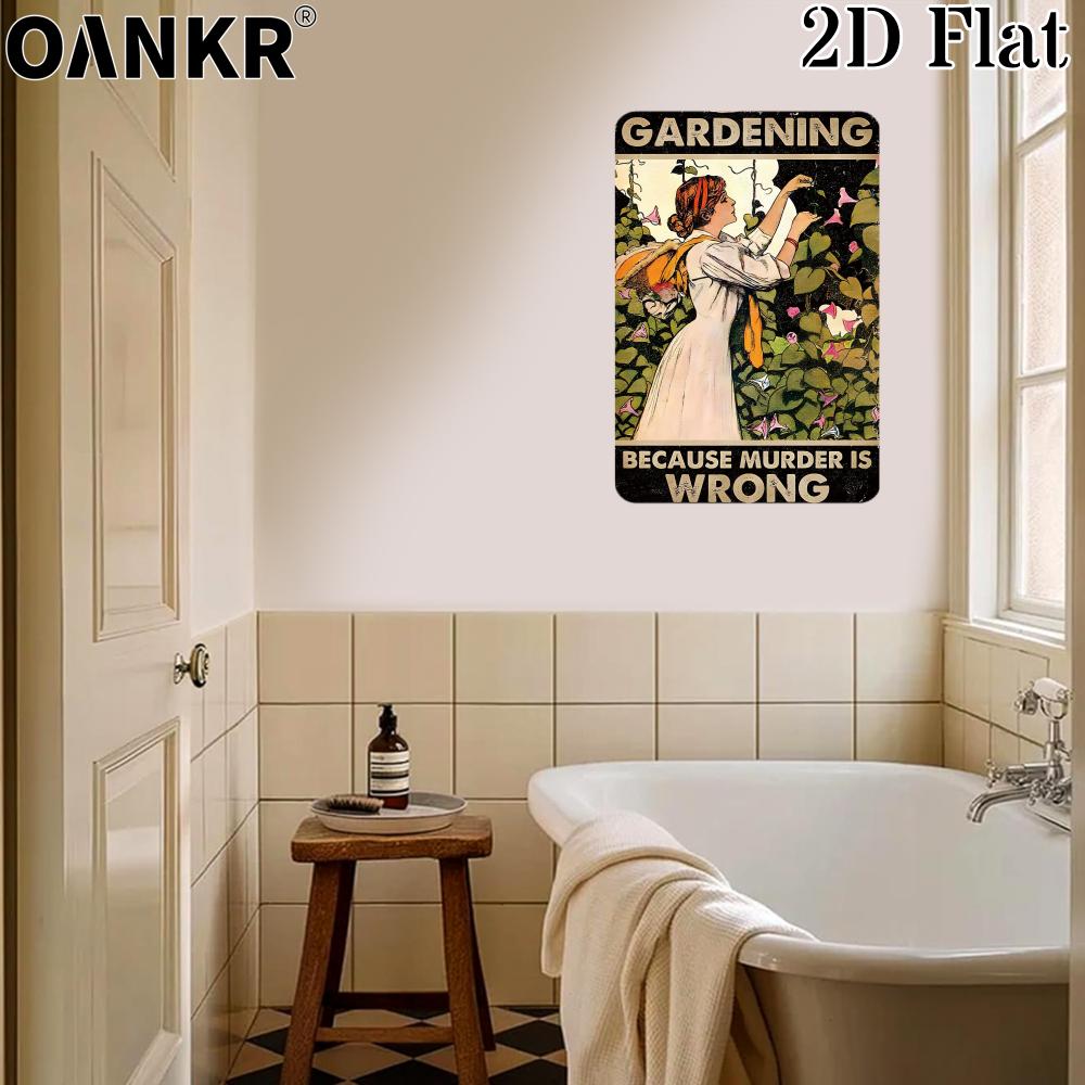 Vintage Garden Art Poster Metal Tin Sign Gardening Because Murder Is Wrong Posters Metal Signs for Backyard Bedroom Wall Decor