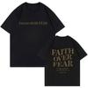 Faith Over Fear Letter Printing Women Men T-Shirts Breathable Cotton Clothes Summer Street Tee Shirts Casual Oversize Streetwear