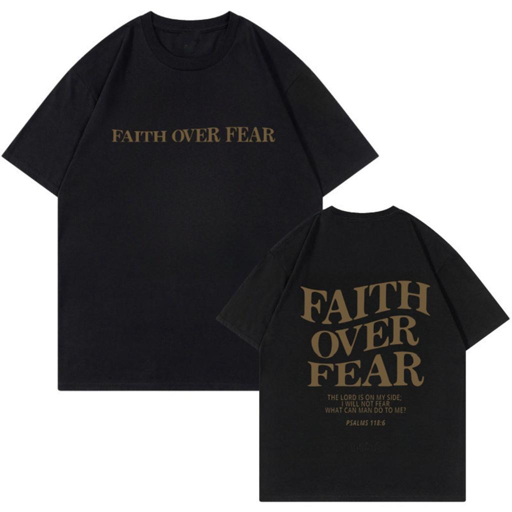 Faith Over Fear Letter Printing Women Men T-Shirts Breathable Cotton Clothes Summer Street Tee Shirts Casual Oversize Streetwear