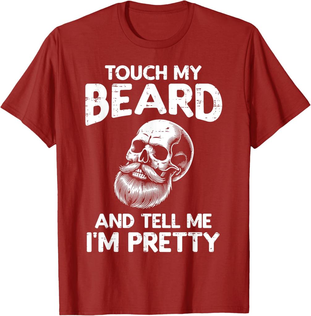 Touch My Beard Tell Me Im Pretty Skull Graphic Men Cotton TShirt Casual Short Sleeve Tee