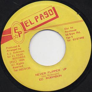 7-дюймовая пластинка ED ROBINSON - Never Flipper Up NONE Эль-Пасо Ямайка Регги, Ска и Даб Б/У