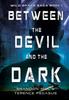 Книга Between the Devil and the Dark : 1