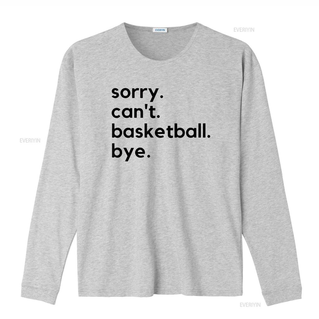Смешная извиняющаяся футболка с надписью Can T Basketball Bye Sport Saying Game Shirt винтажная стираная мужская универсальный топ для повседневной носки повседневная мода