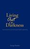 Книга Living Out of Darkness : A Personal Journey of Embracing the Bipolar Opportunity