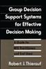 Книга Group Decision Support Systems for Effective Decision Making : A Guide for MIS Practitioners and End Users