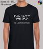 Im Not Weird Im Limited Edition Joke Funny Regular Fit T-Shirt TShirt for Men