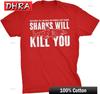 Unisexs Sharks Will Kill You Funny T Shirt Sarcasm Novelty Offensive Tee for GuysCool Chic Retro Tshirts Creative Chic Comfy Cotton