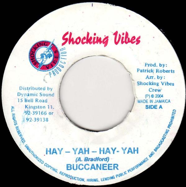 7-дюймовая пластинка BUCCANEER HayYahHayYah NONE Shocking Vibes 2004 Ямайка Регги Ска Даб Б/у