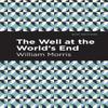 The Well At the Worlds End by William Morris Paperback Book 9781513268484