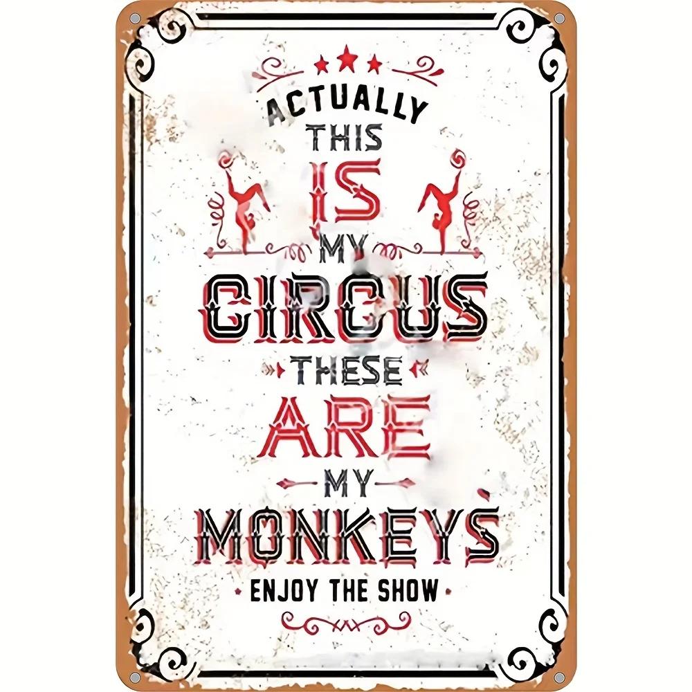 1pc Vintage Metal Aluminum Sign "Actually This Is My Circus" Retro Distressed Plaque Decor Unique Wall/Room/Home/Restaurant