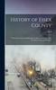 Книга History of Essex County : With Illustrations and Biographical Sketches of Some of Its Prominent Men and Pioneers