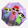 Personalized Name The Powerpuff Girls Print Umbrella - Automatic Open/Close, Eight-Rib Durable Frame, Automatic Folding Umbrella