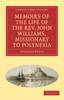 Книга Memoirs of the Life of the Rev. John Williams, Missionary To Polynesia