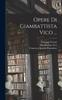 The Opere Di Giambattista Vico ... Book