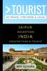 Книга Greater Than a Tourist - Jaipur Rajasthan India : 50 Travel Tips from a Local