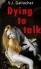 Книга Dying To Talk