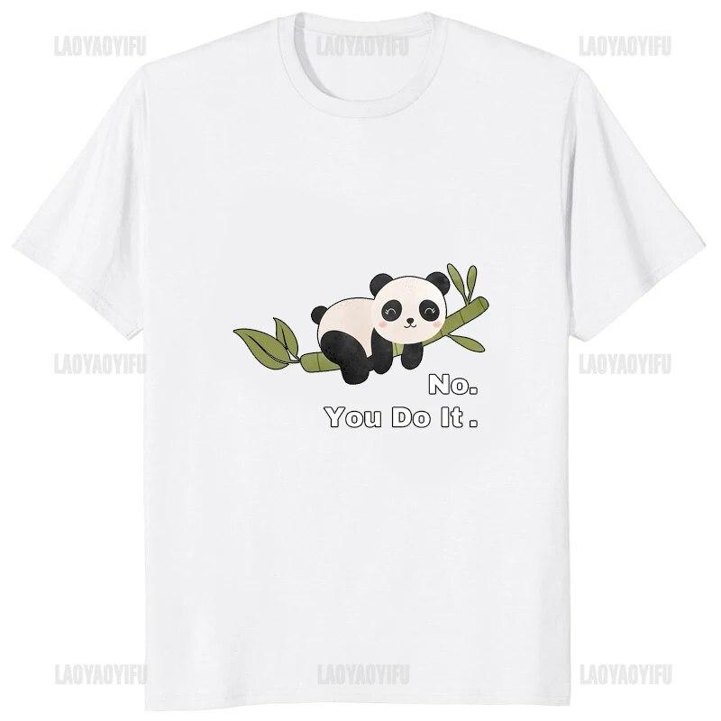 No You Do It Забавная футболка с принтом Kawaii Мультфильм Панда Графика Повседневная футболка унисекс Уличная одежда Хипстер Хип-хоп Свободные женские футболки