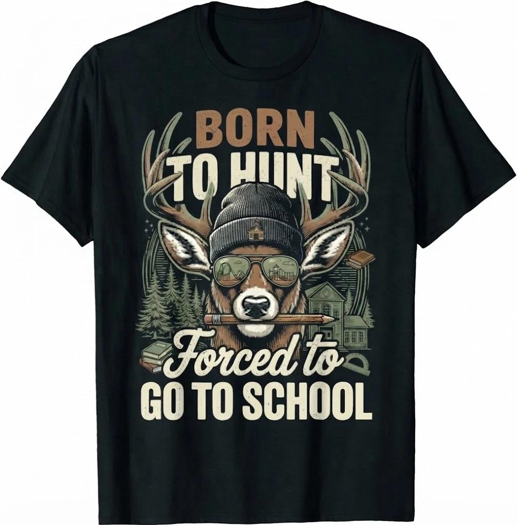 Deer Hunting Boy Youth Funny Born Hunt Forced Go School T-Shirt