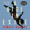 A Girl In Exile by Ismail Kadare Paperback Book 9780099593072