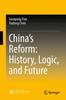 Книга China's Reform: History, Logic, and Future