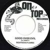 7-дюймовая пластинка RIGHTEOUS FLAMES - Good Over Evil / Версия OT0703 В Топе 2020 Европа Регги, Ска и Даб