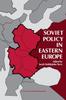 Книга Soviet Policy In Eastern Europe