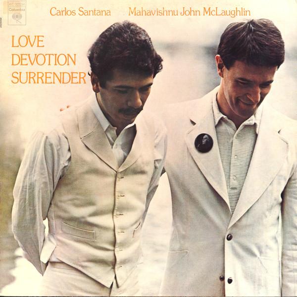 Виниловая пластинка CARLOS SANTANA JOHN MCLAUGHLIN Love Devotion Surrender KC32034 Columbia 1973 Канада Джаз Б/у