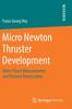 Книга Micro Newton Thruster Development : Direct Thrust Measurements and Thruster Downscaling