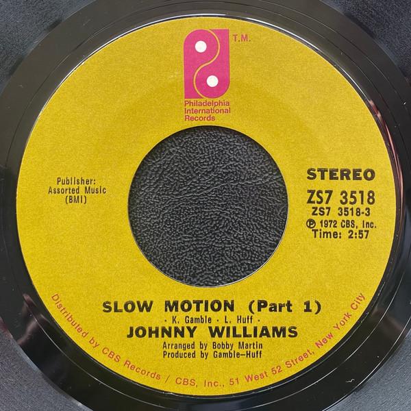 Пластинка 7 дюймов JOHNNY WILLIAMS (4) - Замедленное движение (Часть 1) ZS73518 Филадельфия В 1972 году США Соул/Фанк Б/у