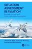 The Situation Assessment In Aviation : Bayesian Network and Fuzzy Logic-based Approaches Book