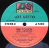 12-дюймовая пластинка LOZ NETTO - We Touch PR903 Atlantic 1986 США Танцевальная и электронная музыка Б/у