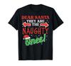 Dear Santa They Naughty Ones Christmas Xmas Shirt S-3XL Q93495
