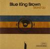 CD BLUE KING BROWN - STAND UP VAAA0001 Roots Level Rec 2006 Япония Оби Рок Б/У