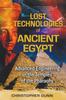 Книга Lost Technologies of Ancient Egypt : Advanced Engineering In the Temples of the Pharaohs