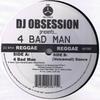 12-дюймовая пластинка DJ OBSESSION - 4 Bad Man / (Голосовая почта) Танцевальный AV581 AV8 Records США Регги, Ска и Даб Б/У