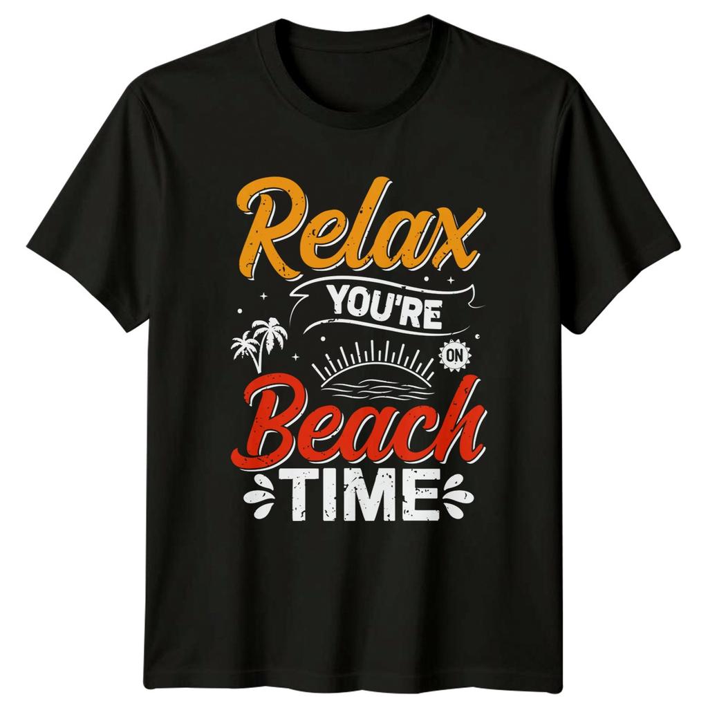 Relax Youre On Beach Time T-Shirt Summer Holiday Beach Gift For Him And Her