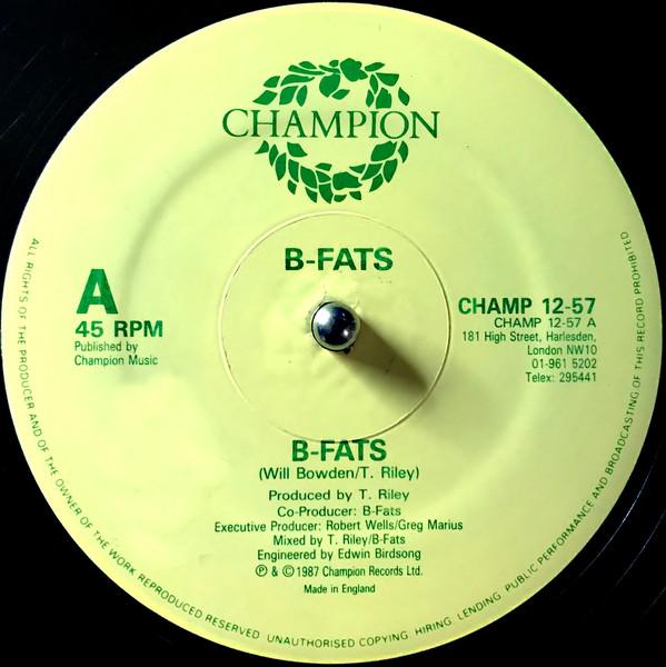 12inch Record B-FATS - B-Fats CHAMP1257 Champion 1987 UK Rap & Hip-Hop/R&B Used
