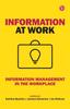 Книга Information At Work : Information Management In the Workplace