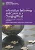 The Information, Technology and Control In a Changing World : Understanding Power Structures In the 21st Century Book